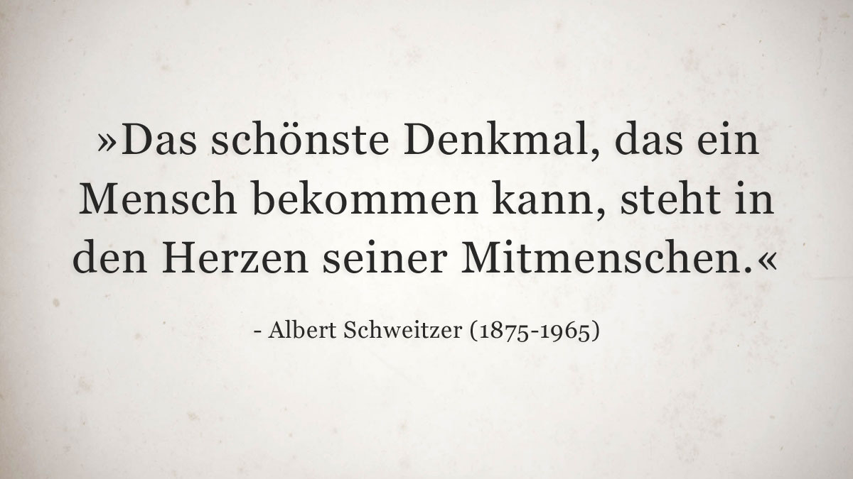 Trauerspruch » Albert Schweitzer
